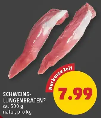 PENNY Schweins Lungenbraten Angebot