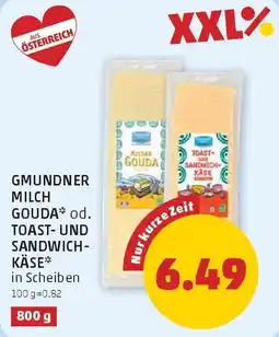 PENNY Gmundner Milch Gouda od. Toast und Sandwichkäse Angebot