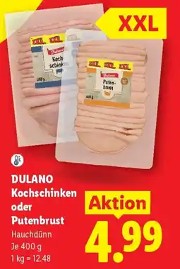Lidl Dulano Kochschinken oder Putenbrust Angebot
