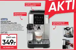 Maximarkt DeLonghi Espresso ECAM 220.80SB Magnifica Milk Angebot
