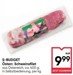 Maximarkt S-Budget Österreichisches Schweinsfilet Angebot