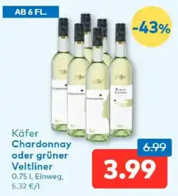 T&G Käfer Chardonnay oder grüner Veltliner Angebot