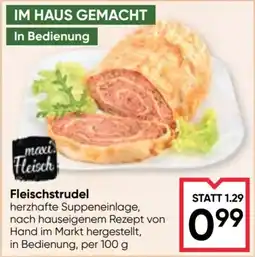 Maximarkt maxi.Fleisch Fleischstrudel Angebot