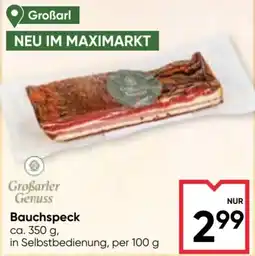 Maximarkt Großarler Genuss Bauchspeck Angebot