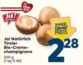 Billa Ja! Natürlich Tiroler Bio-Creme-champignons Angebot