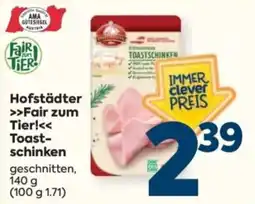 Billa Hofstädter Fair zum Tier Toastschinken Angebot