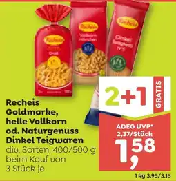 ADEG Recheis Goldmarke, helle Vollkorn od. Naturgenuss Dinkel Teigwaren Angebot