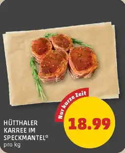 PENNY Hütthaler karree im speckmantel Angebot