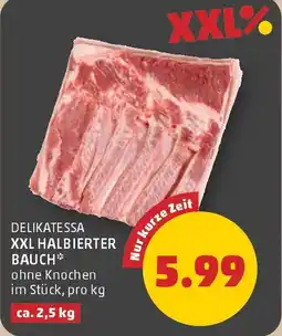 PENNY Delikatessa xxl halbierter bauch Angebot