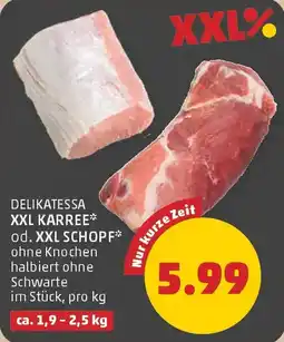 PENNY Delikatessa xxl karree od. xxl schopf Angebot