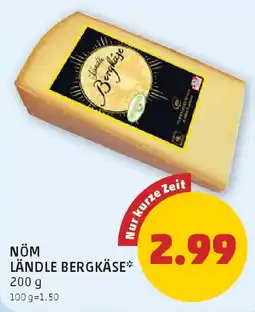 PENNY Nöm ländle bergkäse Angebot