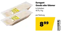 Eurogast Grissemann Eurogast Gouda oder Edamer Angebot