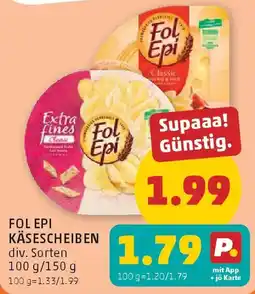 PENNY Fol epi käsescheiben Angebot