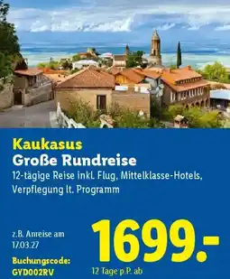 Lidl Kaukasus Große Rundreise Angebot