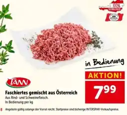 Interspar TANN Faschiertes gemischt aus Österreich Angebot