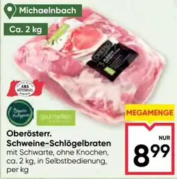 Maximarkt Oberösterr. Schweine-Schlögelbraten Angebot