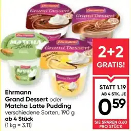 Maximarkt Ehrmann Grand Dessert oder Matcha Latte Pudding Angebot