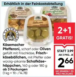 Maximarkt Käsemacher Pfefferoni, scharf oder Oliven Angebot