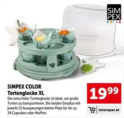 Interspar Simpex Color Tortenglocke XL Angebot
