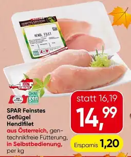 Spar SPAR Feinstes Geflügel Hendlfilet Angebot