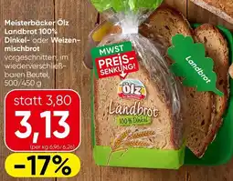 Spar Meisterbäcker Ölz Landbrot 100% Dinkel- oder Weizenmischbrot Angebot