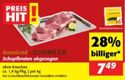 Nah&Frisch donauland-SCHWEIN Schopfbraten abgezogen Angebot