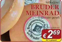 Wegschaider Bruder Meinrad Angebot