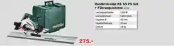 Salzburger Lagerhaus Metabo Handkreissäge KS 55 FS Set + Führungsschiene Angebot