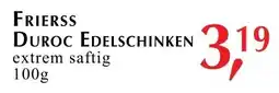 Winkler Markt Friesss Duroc Edelschinken Angebot