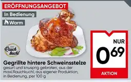 Maximarkt Gegrillte hintere Schweinsstelze maxi.Rauchkuchl Angebot