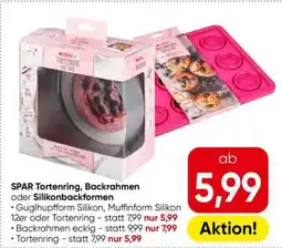 Eurospar SPAR Tortenring, Backrahmen oder Silikonbackformen Angebot