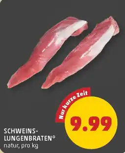 PENNY Schweins-Lungenbraten Angebot