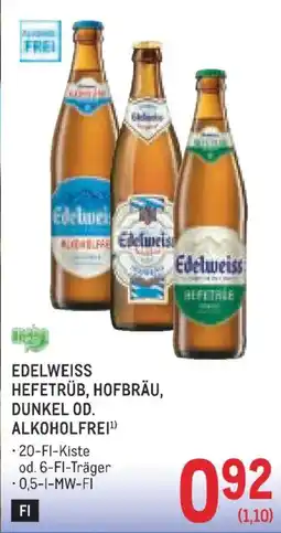 Metro Edelweiss Hefetrüb, Hofbräu, Dunkel od. Alkoholfrei Angebot