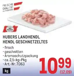 Metro Hubers Landhendl Hendl Geschnetzeltes Angebot