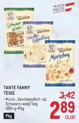 Metro Tante Fanny Teige Angebot