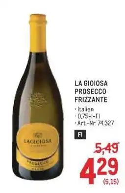 Metro La Gioiosa Prosecco Frizzante Angebot