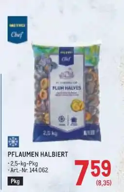 Metro PFLAUMEN HALBIERT Angebot