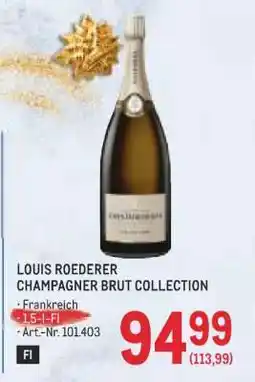 Metro LOUIS ROEDERER CHAMPAGNER BRUT COLLECTION Angebot