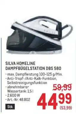 Metro SILVA HOMELINE DAMPFBÜGELSTATION DBS 580 Angebot