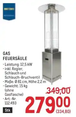 Metro METRO GAS FEUERSÄULE Angebot