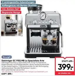 Maximarkt DeLonghi Siebträger EC 9155.MB La Specialista Arte Angebot