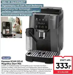 Maximarkt DeLonghi Espresso ECAM 223.61 Magnifica Start Milk Angebot