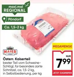Maximarkt Maier Österr. Kaiserteil Angebot