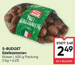 Maximarkt S-Budget Edelkastanien Angebot