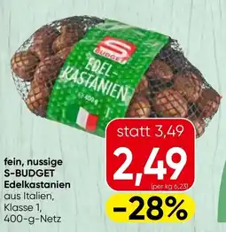 Spar S-Budget Edelkastanien Angebot