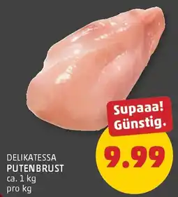 PENNY Delikatessa Putenbrust Angebot
