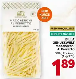 Billa BILLA GENUSSWELT Maccheroni Al Ferretto Angebot