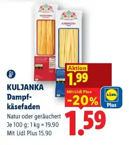 Lidl KULJANKA Dampfkäsefaden Angebot