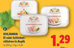 Lidl Kuljanka Ei oder Schinken-röllchen in Aspik Angebot