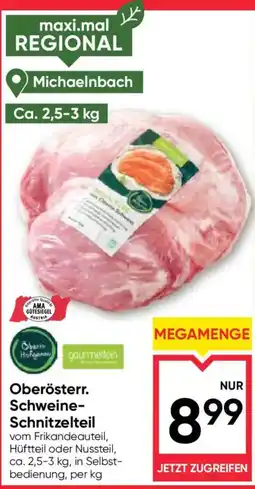 Maximarkt Oberösterr. Schweine-Schnitzelteil Angebot